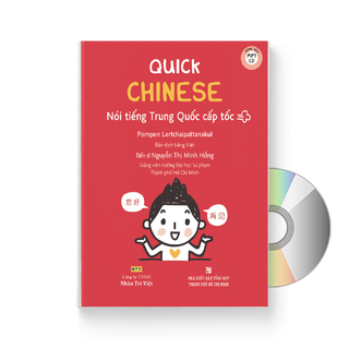 Quick Chinese – Nói tiếng Trung Quốc cấp tốc (Trung – Pinyin – Việt) (Có Audio, CD nghe) + DVD quà tặng